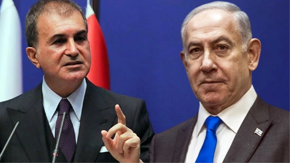 AK Parti Sözcüsü Ömer Çelik'ten İsrail'e sert sözler: Netanyahu hükümeti bir cinayet makinesidir