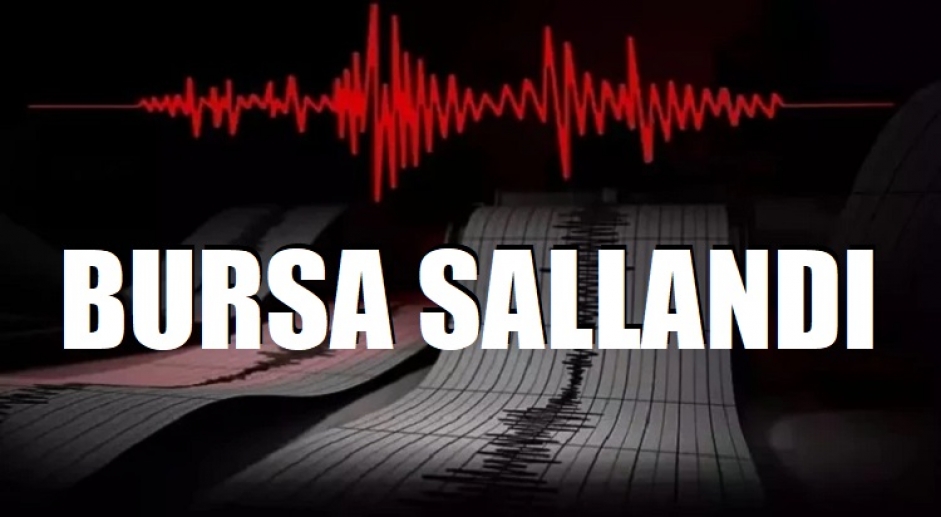 Bursa'da deprem!