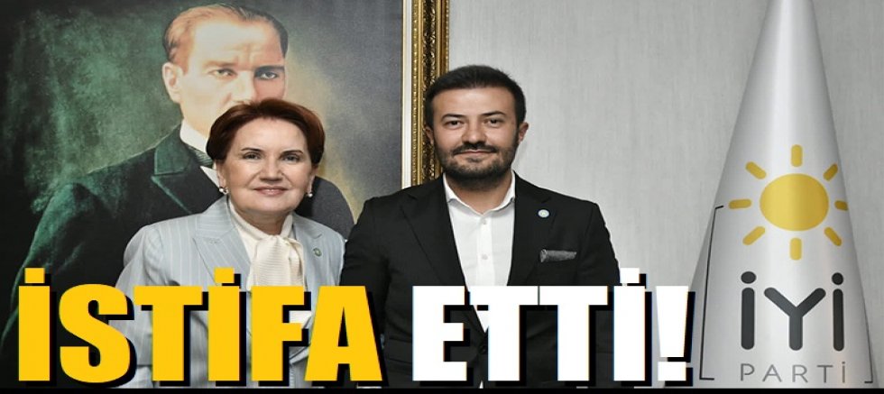 İYİ Parti Ankara İl Başkanı istifa etti!
