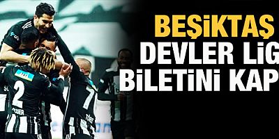 Beşiktaş, Şampiyonlar Ligi'ne direkt gidiyor!