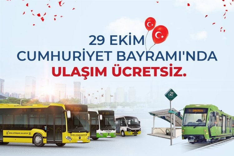 Bursa'da toplu ulaşım 29 Ekim'de ücretsiz