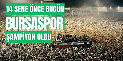 Bursaspor şampiyonluğun 14. yılını kutladı!