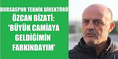 Bursaspor Teknik Direktörü Bizati, basın mensuplarının sorularını yanıtladı!