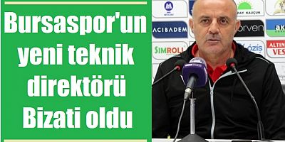 Bursaspor'un yeni teknik direktörü Bizati oldu