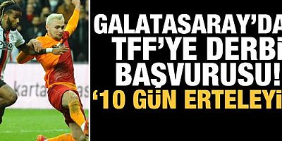 Galatasaray'dan TFF'ye derbi için erteleme başvurusu!