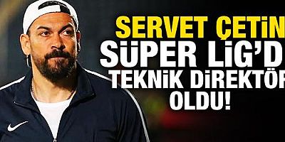 Servet Çetin sürprizi! Süper Lig'e geri döndü