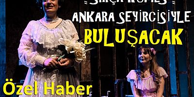 “Sırça Kümes” Ankara Seyircisiyle Buluşacak