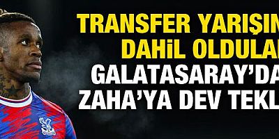 Transfer yarışına dahil oldular! Galatasaray'dan Zaha'ya dev teklif