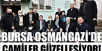 Bursa Osmangazi’de camiler güzelleşiyor!