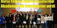 Bursa Yıldırım İnternet Gazeteciliği Akademisi ilk mezunlarını verdi