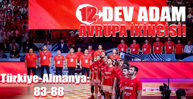 12 Dev Adam, Avrupa ikincisi oldu! (Türkiye-Almanya: 83-88)