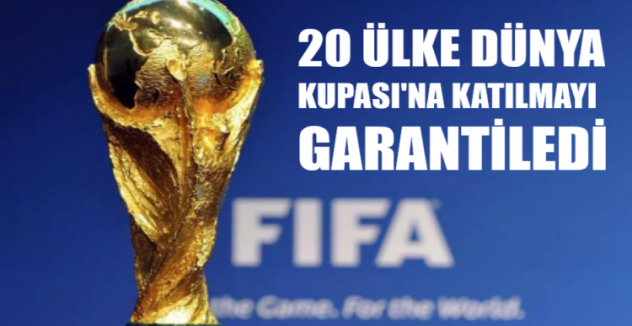 20 ülke, Dünya Kupası'na katılmayı garantiledi