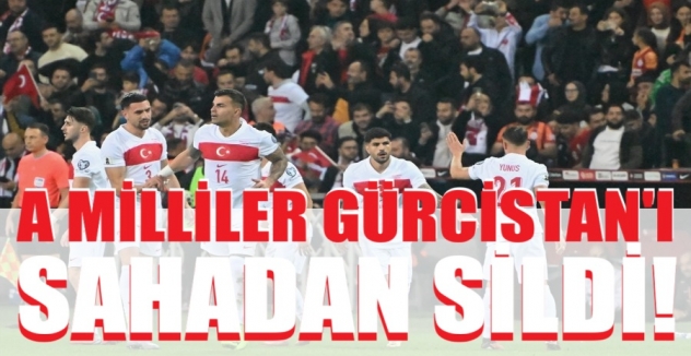 A Milliler Gürcistan'ı sahadan sildi!