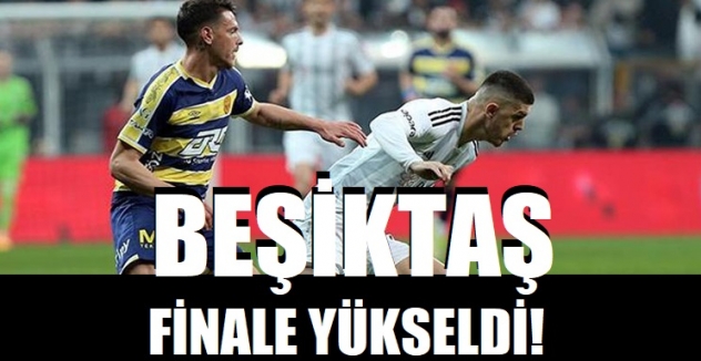   Beşiktaş, Türkiye Kupası yarı finalinde MKE Ankaragücü'nü mağlup etti