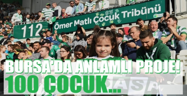 Bursa'da anlamlı proje: 100 çocuk ilk kez yeşil-beyazlı tribünlerle tanıştı...