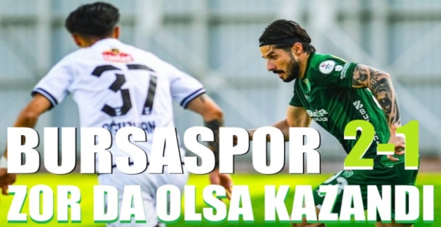 Bursaspor, Aksaray deplasmanından galibiyetle döndü...