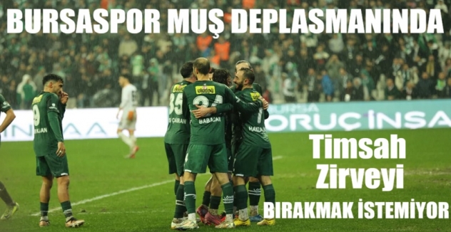 Bursaspor Liderliği Sağlama Almak Peşinde