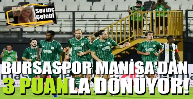 Bursaspor Manisa'dan 3 puanla dönüyor!