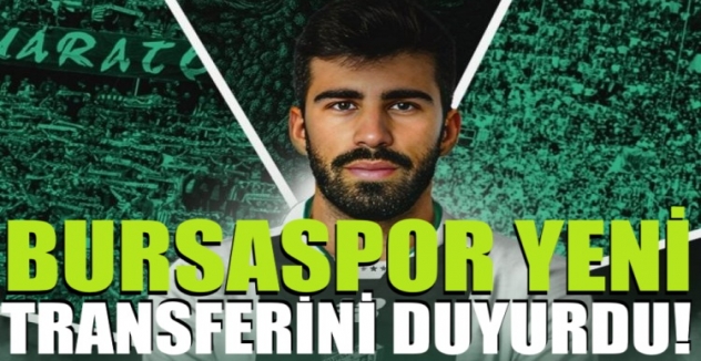 Bursaspor yeni transferini duyurdu!