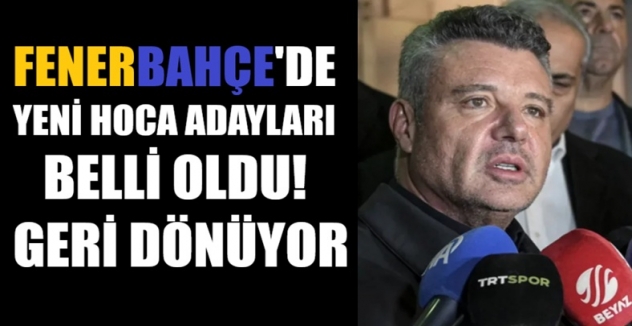 Fenerbahçe'de yeni hoca adayları belli oldu! Geri dönüyor