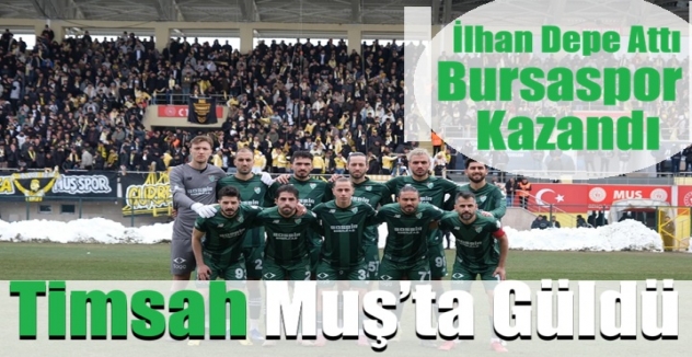 İlhan Depe Attı, Bursaspor Kazandı