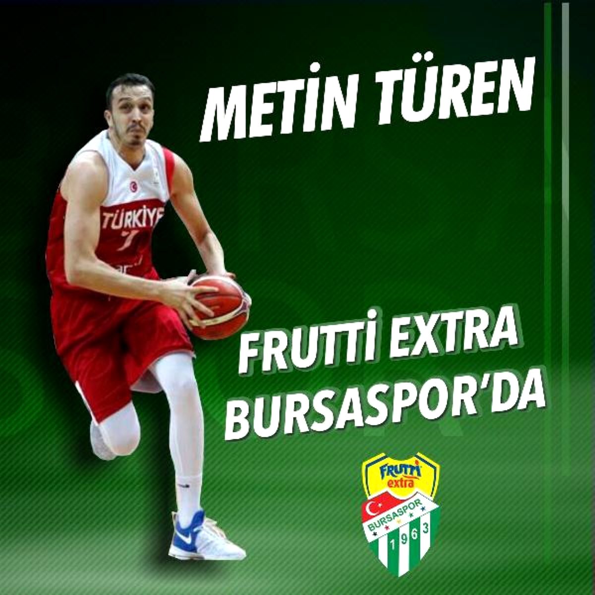 Frutti Extra Bursaspor, Metin Türen'i transfer etti