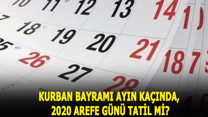 Bayram tatili kaç gün ve arefe günü tatil mi?