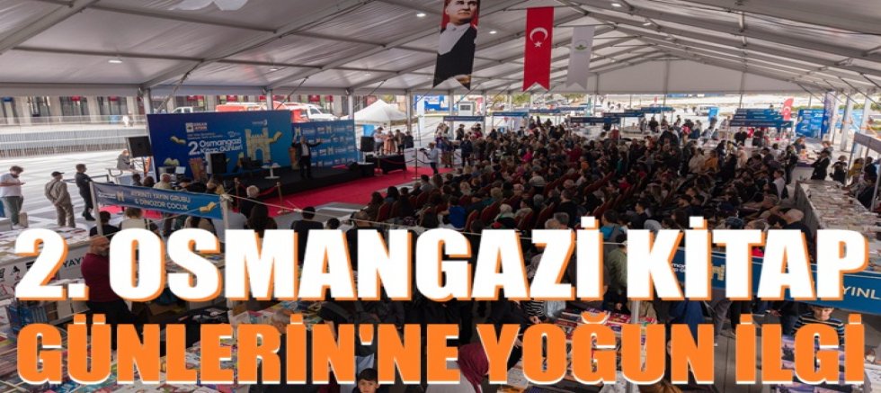2. Osmangazi Kitap Günleri’ne Yoğun İlgi
