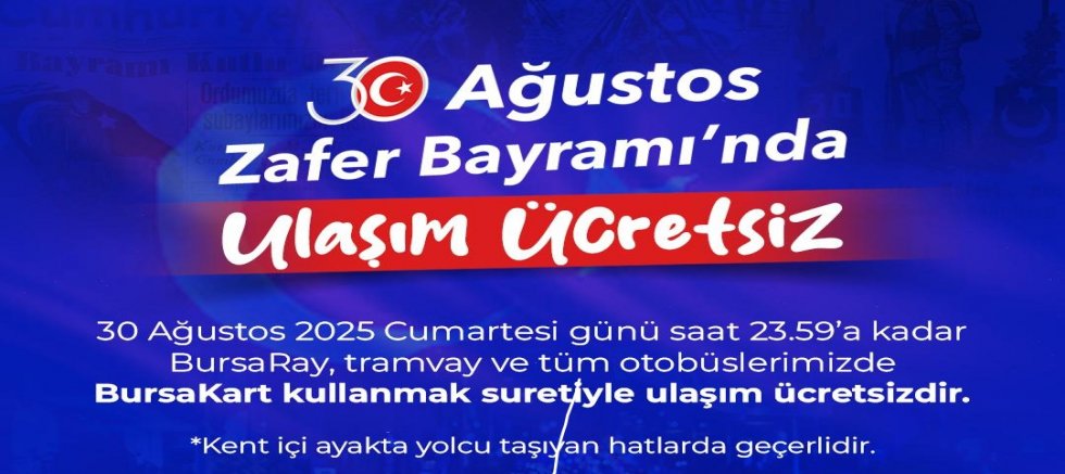 30 Ağustos Zafer Bayramı’nda ulaşım ücretsiz