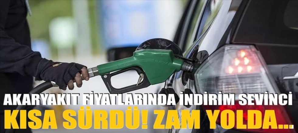 Akaryakıt fiyatlarında indirim sevinci kısa sürdü! Zam yolda...