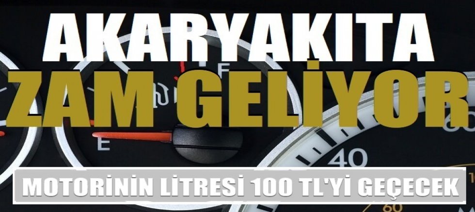 Akaryakıtta tarihi zam! Motorinin litresi 100 TL'yi geçecek