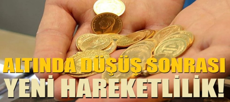 Altında düşüş sonrası yeni hareketlilik!