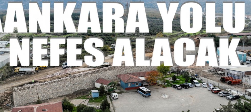 Ankara Yolu nefes alacak
