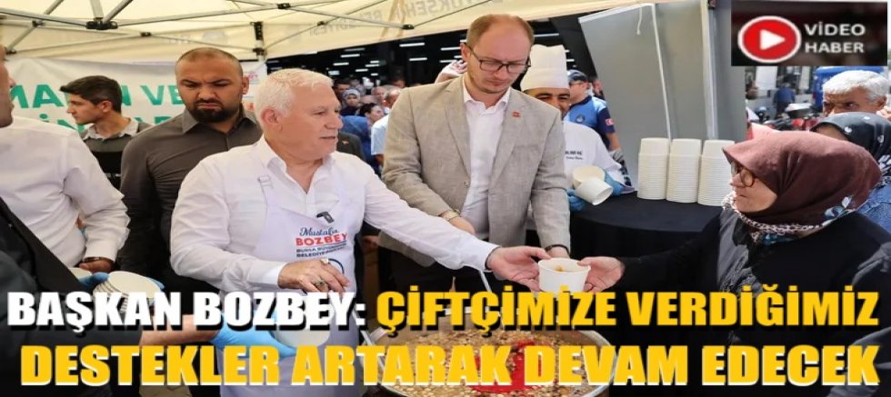 Başkan Bozbey: Çiftçimize verdiğimiz destekler artarak devam edecek