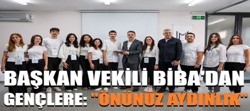 Başkan Vekili Biba'dan gençlere: 