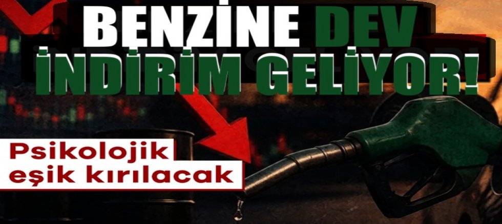 Benzine dev indirim geliyor! Psikolojik eşik kırılacak