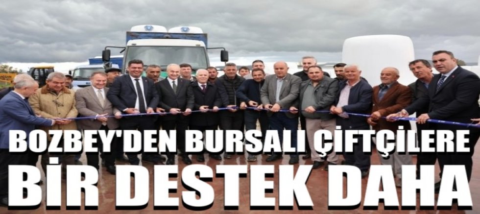 Bozbey'den Bursalı çiftçilere bir destek daha