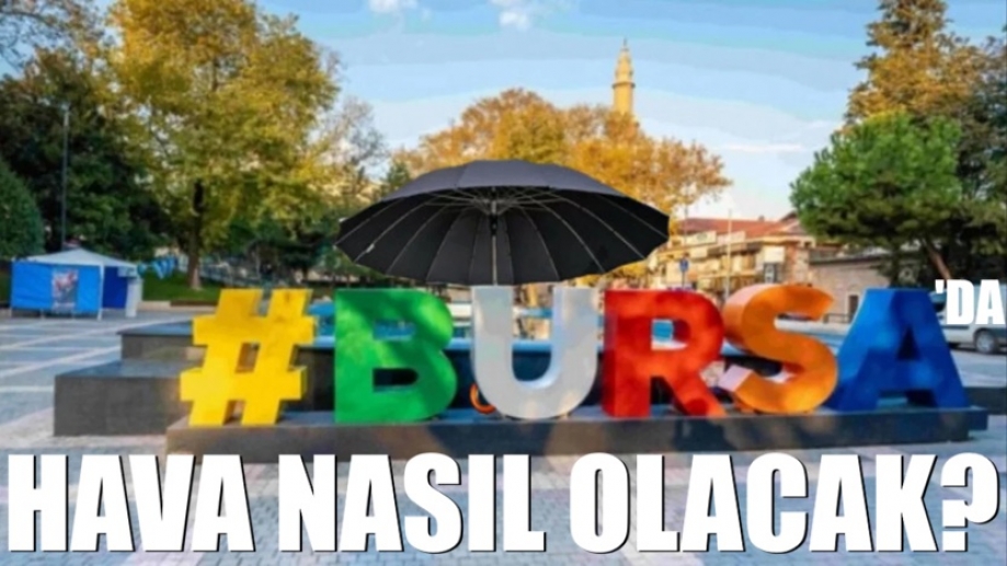 Bugün Bursa'da hava nasıl olacak? 3 haziran Salı 2026