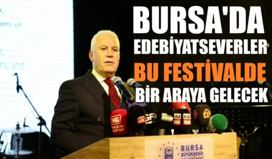 Bursa’da Edebiyat şöleni başladı
