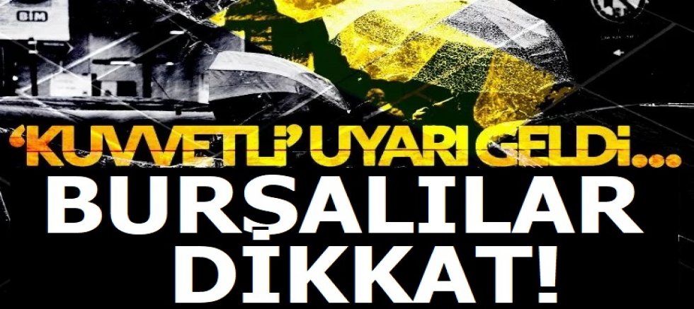 Bursa'da Lodos engeli! Son yılların en güçlüsü...