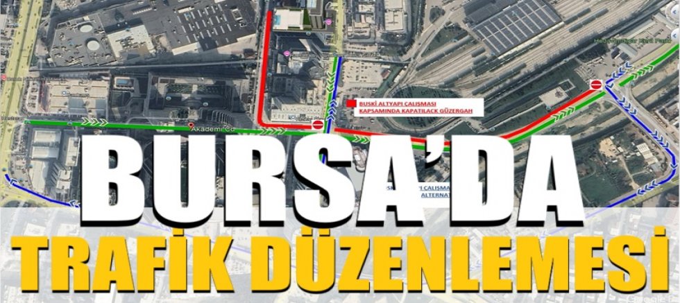 Bursa’da trafik düzenlemesi