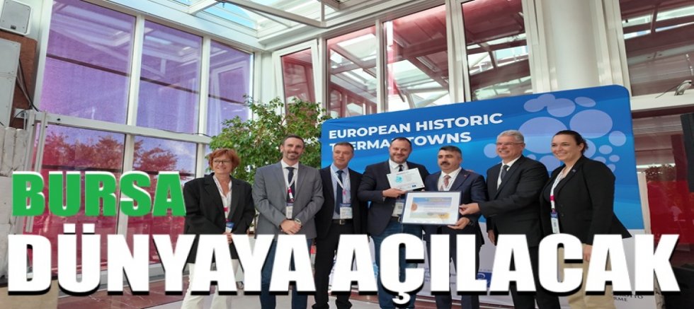 Bursa dünyaya açılacak!