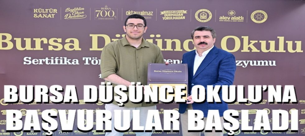 Bursa Düşünce Okulu’na başvurular başladı