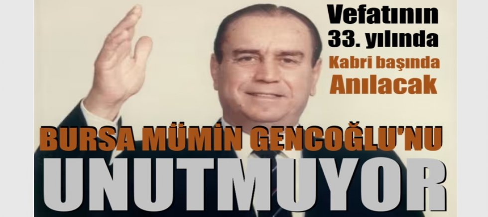 Bursa, Mümin Gençoğlu’nu Unutmuyor