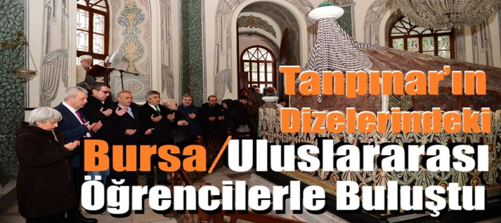 Bursa’nın 700 Yıllık Hafızası Tanpınar’ın İzinde Anlatıldı