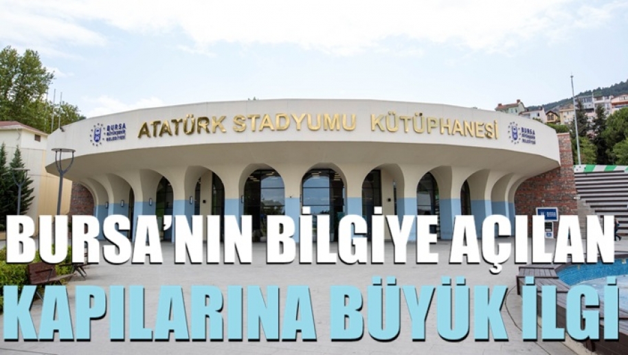 Bursa'nın bilgiye açılan kapılarına büyük ilgi