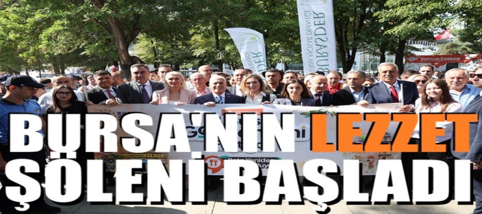 Bursa’nın lezzet şöleni başladı