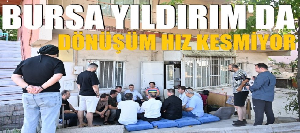 Bursa Yıldırım Belediyesi’nden bir dönüşüm projesi daha…