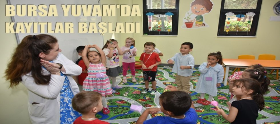 Bursa Yuvam'da kayıtlar başladı
