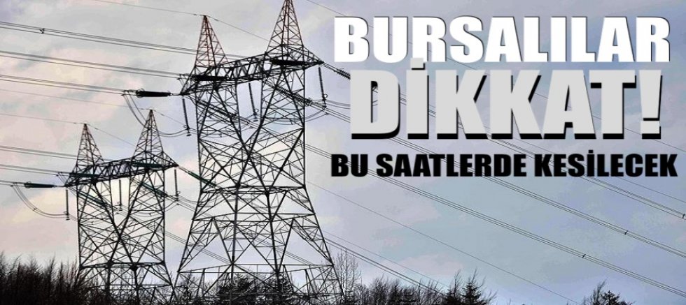 Bursalılar dikkat! Bu saatlerde kesilecek (30 Eylül 2025 Salı Bursa Elektrik Kesintisi)